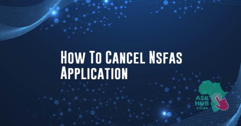How To Cancel Nsfas Application