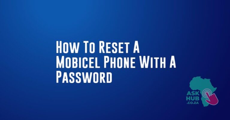 How To Reset A Mobicel Phone With A Password