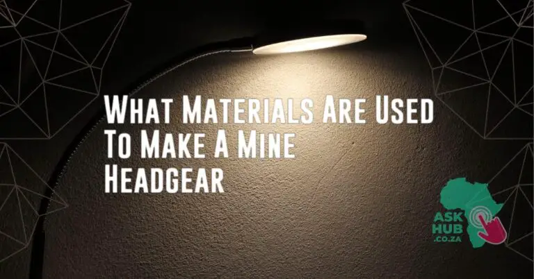 What Materials Are Used To Make A Mine Headgear