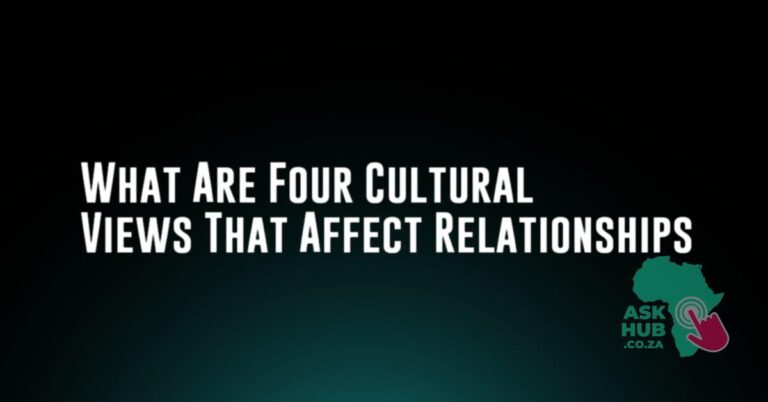 What Are Four Cultural Views That Affect Relationships